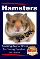 Hamsters for Kids Amazing Animal Books for Young Readers