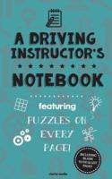 A Driving Instructor's Notebook