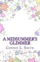 A Midsummer's Glimmer
