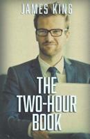 The Two-Hour Book