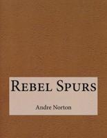 Rebel Spurs