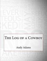 The Log of a Cowboy