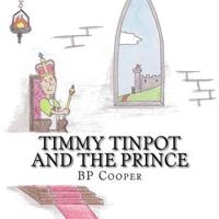 Timmy Tinpot and the Prince