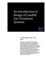 An Introduction to Design of Landfill Gas Treatment Systems