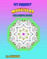 My Perfect Mandalas Coloring Book