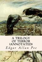 A Trilogy of Terror (Annotated)