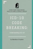 ICD-10 Code Breaking