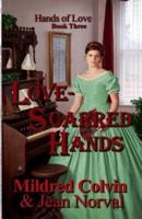 Love-Scarred Hands