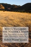 Who's Watching the Master's Sheep