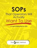 SOPs That Operators Will Actually Want To Use