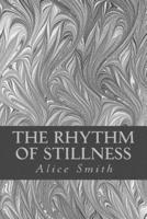 The Rhythm of Stillness