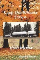 Keep The Wheels Down - 3rd Edition