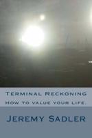 Terminal Reckoning