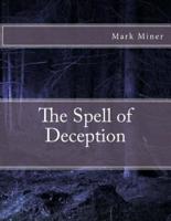 The Spell of Deception