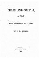 Phaon and Sappho, A Play With Selection of Poems