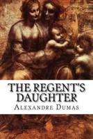 The Regent's Daughter