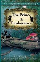 The Prince and Timberance
