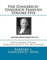 The Gingerich-Gingrich Families Volume Five