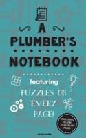 A Plumber's Notebook