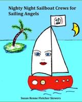 Sailing Angels Crew on Nighty Night Sailboat