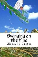 Swinging on the Vine