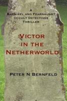 Victor in the Netherworld