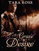 A Grave Desire