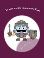 The Armor of the Immunocyte Felix