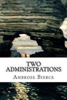 Two Administrations