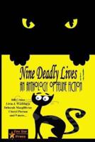 Nine Deadly Lives