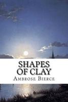 Shapes of Clay