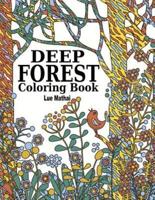 Deep Forest Coloring Book