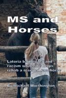 MS and Horses