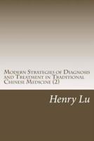 Modern Strategies of Diagnosis and Treatment in Traditional Chinese Medicine (2)