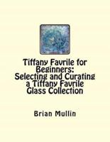 Tiffany Favrile for Beginners