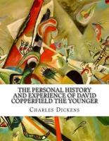 The Personal History and Experience of David Copperfield the Younger