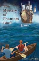 The Mystery of Phantom Bluff