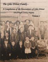 The Giles Driver Family: A Compilation of the Descendants of Giles Driver - Isle of Wight County, Virginia