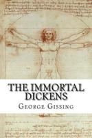 The Immortal Dickens