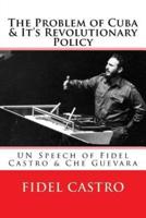 The Problem of Cuba & It's Revolutionary Policy