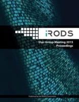 iRODS User Group Meeting 2015 Proceedings
