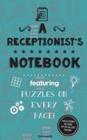 A Receptionist's Notebook