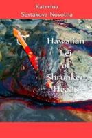 Hawaiian Lei of Shrunken Heads