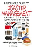 A Beginner's Guide to Disaster Management