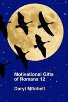 Motivational Gifts of Romans 12