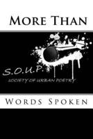 S.O.U.P. More Than Words Spoken