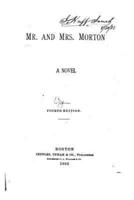 Mr. And Mrs. Morton, a Novel