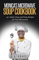Monica's MIcrowave Soup Cookbook