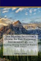 The Mining Investor's Guide To The National Instrument 43-101