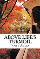 Above Life's Turmoil